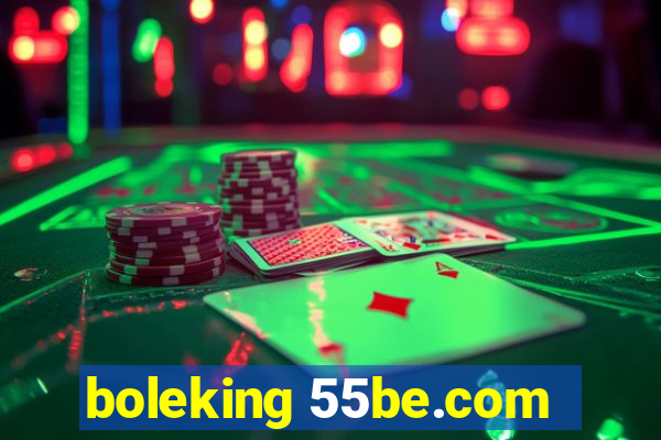 boleking 55be.com